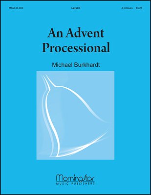 M. Burkhardt: An Advent Processional