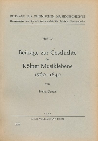 O. Heinz: Beiträge zur Geschichte des Kölner Musikleben (Bu)