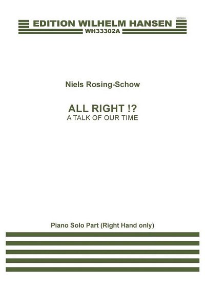 N. Rosing-Schow: All Right!? (A Talk Of Our Time)