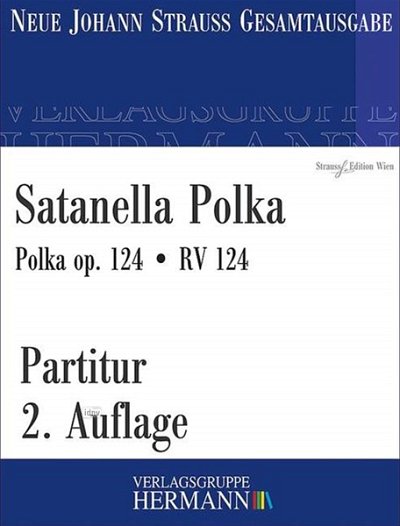 J. Strauß (Sohn): Satanella Polka op. 124 RV , Sinfo (Part.)