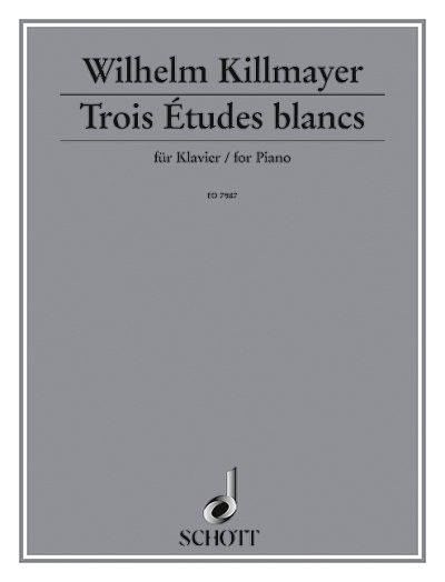 W. Killmayer: Trois Études blanches , Klav