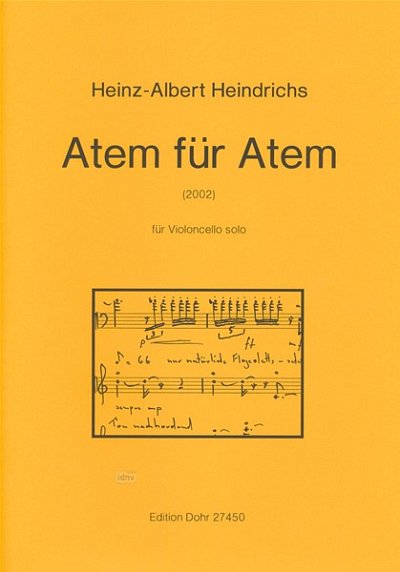 H. Heindrichs: Atem für Atem, Vc (Part.)