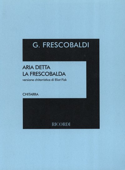 G. Frescobaldi: Aria Detta La Frescobalda, Git/Lt