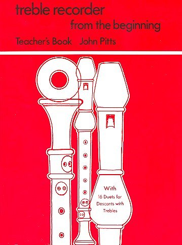 J. Pitts: Treble Recorder From The Beginning Teacher's Book
