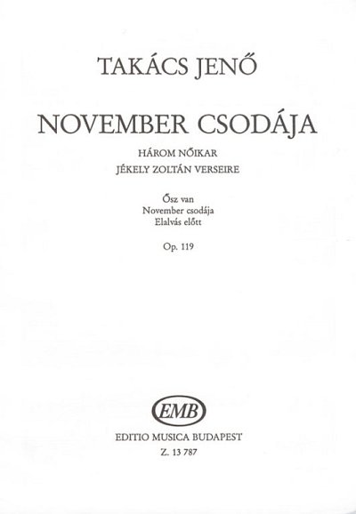 J. Takács: November csodája op. 119