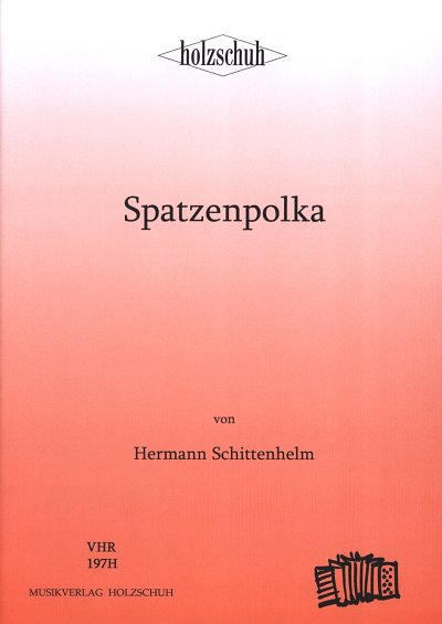 H. Schittenhelm: Spatzenpolka