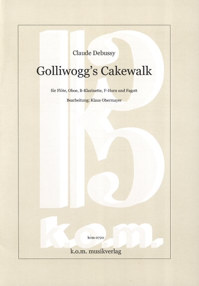 C. Debussy: Golliwogg's Cakewalk, 5Hbl (Pa+St)