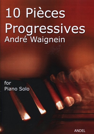 A. Waignein: 10 Pieces Progressives, Klav