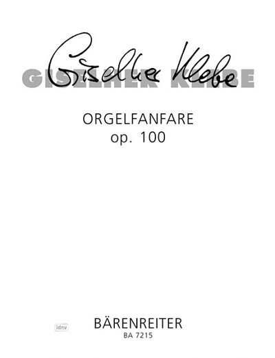 G. Klebe: Orgelfanfare op. 100 (1989)