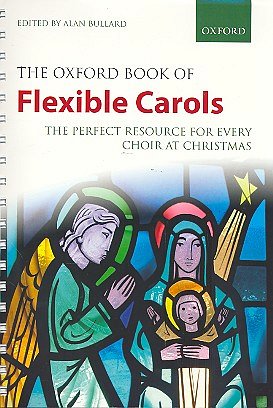 A. Bullard: The Oxford Book of Flexible Carols