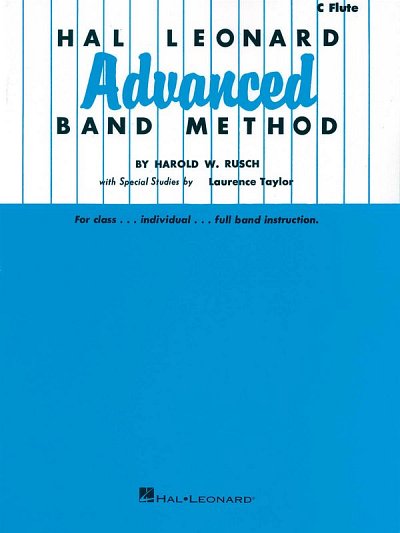 H. Rusch: Hal Leonard Advanced Band Method (Fl)