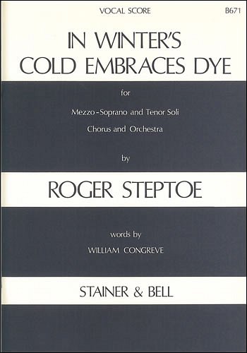 R. Steptoe: In Winter_s Cold Embraces Dye, Ges2GchOrch (KA)