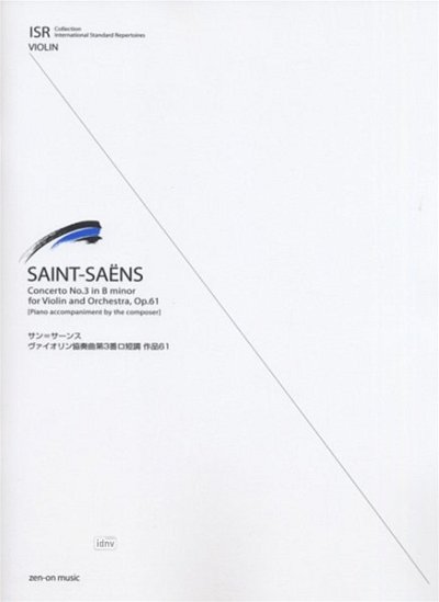 C. Saint-Saëns: Concerto no. 3 in B minor op., VlOrch (KASt)