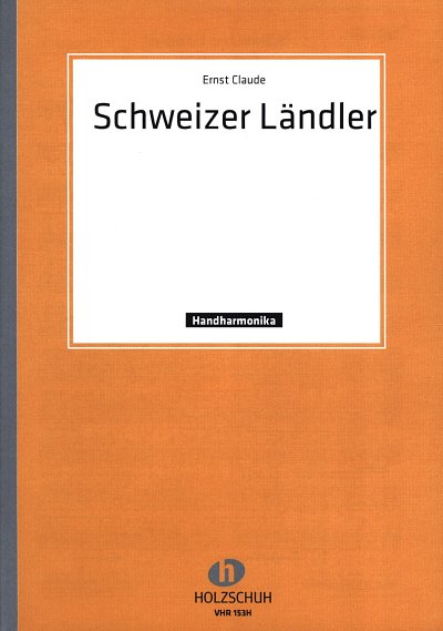 Claude E.: Schweizer-Ländler