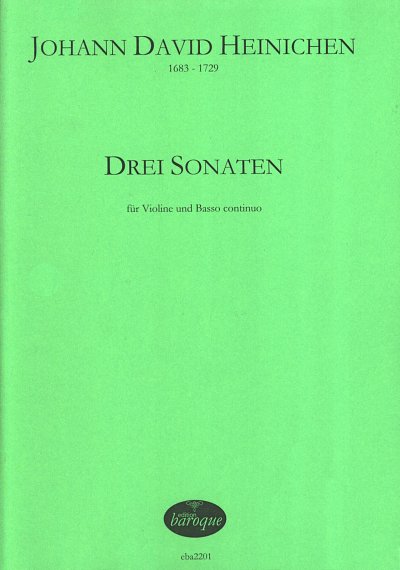 J.D. Heinichen: Drei Sonaten, VlBc (Pa+St)