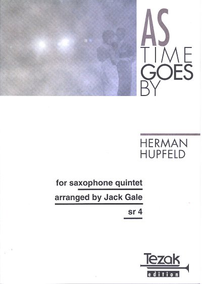 Hupfeld H. / Gale J.: As Time Goes By