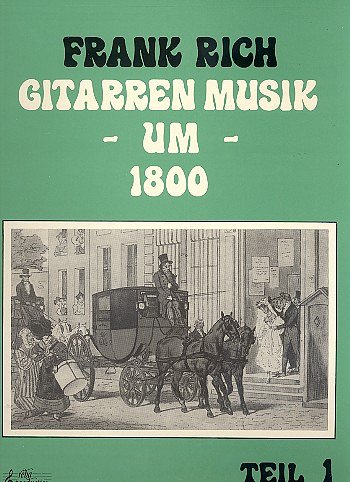 F. Rich: Gitarrenmusik um 1800 1, Git