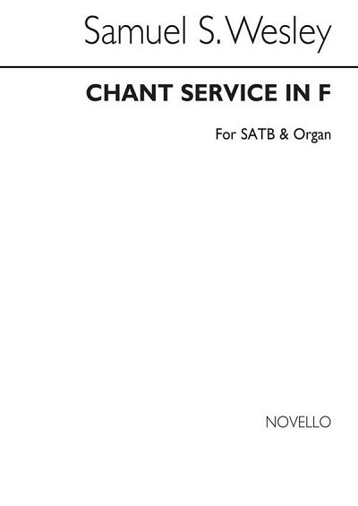 S. Wesley: Chant Service In F, GchOrg (Chpa)