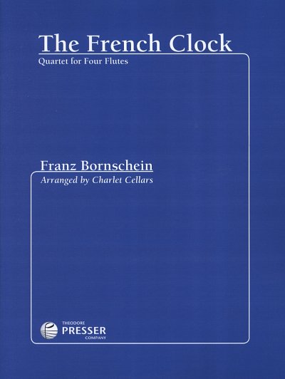 B. Franz: The French Clock, 4Fl (Pa+St)
