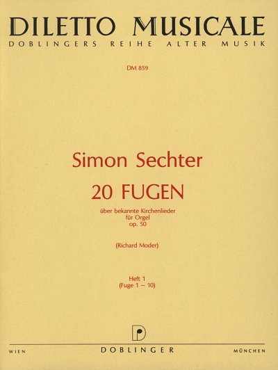 S. Sechter: 20 Fugen Vol 1 (1-10) Op 50