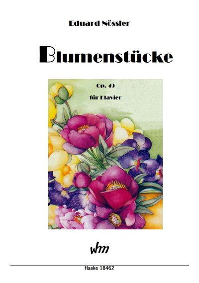E. Noessler: Blumenstuecke op. 49, Klav