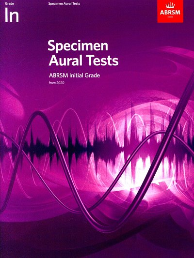 AQ: Specimen Aural Tests 2019 - Initial Grade  , Kl (B-Ware)
