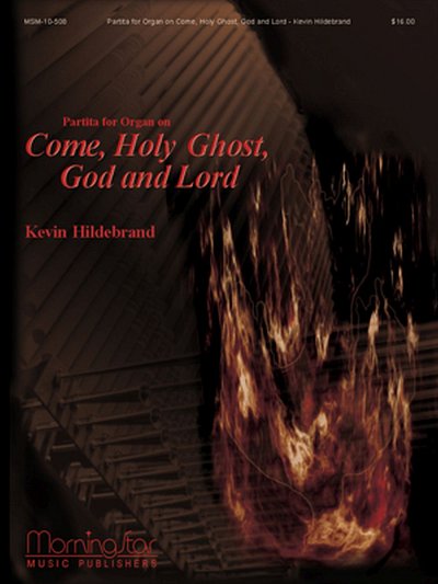 K. Hildebrand: Partita for Organ on Come, Holy Ghost, Org