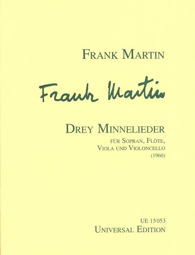 F. Martin: Drey Minnelieder 