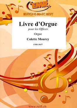 C. Mourey: Livre d'Orgue