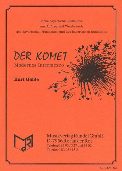 Kurt Gäble: Der Komet