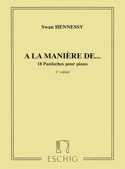 A La Maniere De..., 18 Pastiches Pour Piano, N. 1, Klav