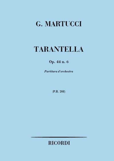 G. Martucci: Tarantella op. 44 N. 6 , SinfOrch (Part.)