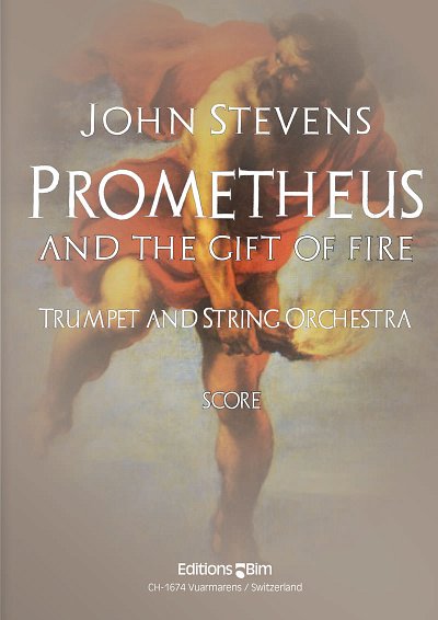 J. Stevens: Prometheus and the Gift of Fire, TrpStr (Part.)