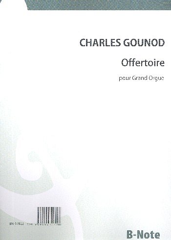 C. Gounod: Offertoire für Orgel