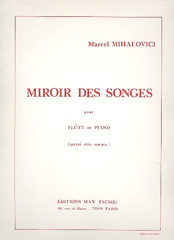 M. Mihalovici: Miroir Songes Fl-Piano , FlKlav (Part.)