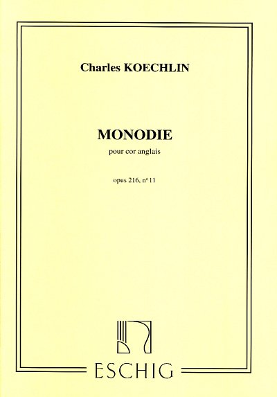 C. Koechlin: Monodie Opus 216 N.11 (Part.)