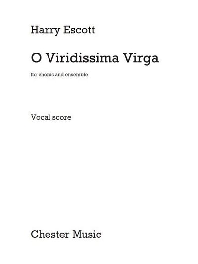 H. Escott: O Viridissima Virga, GchOrg (Chpa)