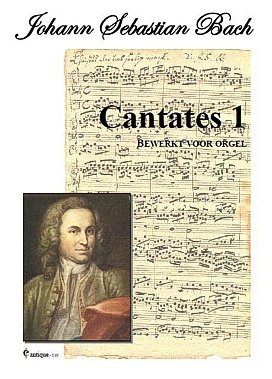 J.S. Bach: Cantates 1 Cantate 1 22 78 147, Org