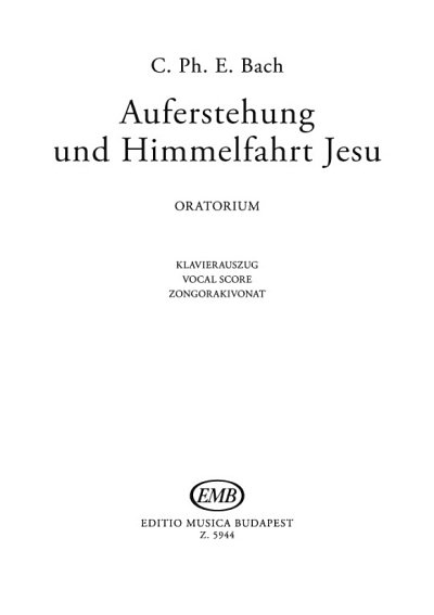 C.P.E. Bach: Auferstehung + Himmelfahrt Jesu