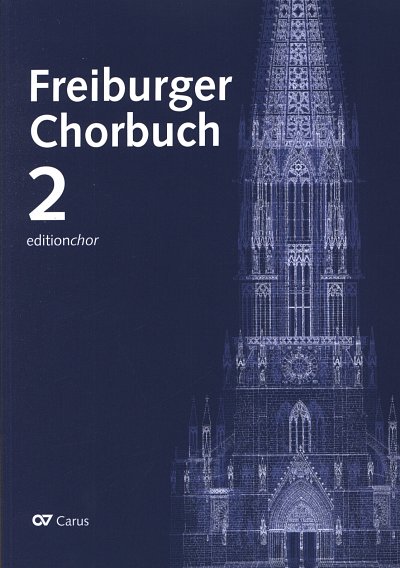Freiburger Chorbuch 2. Editionchor, Gch