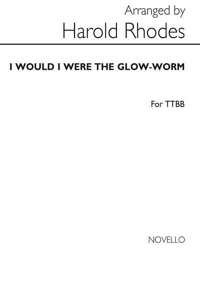 Would I Were The Glow-worm, Mch4Klav (Chpa)