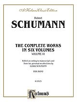 R. Schumann et al.: Schumann: Complete Works (Volume III)
