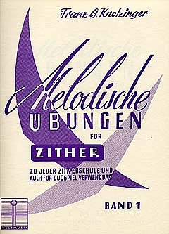 Knotzinger Franz G.: Melodische Uebungen Fuer Zither