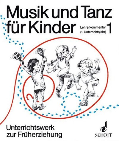 Musik und Tanz für Kinder Band 1