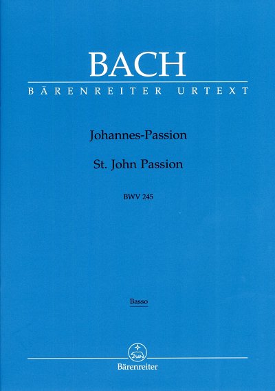J.S. Bach: Johannes-Passion BWV 245, 4GesGchOrcBc (Bass)