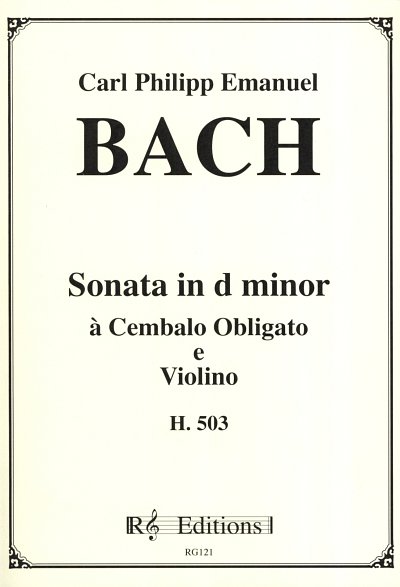 C.P.E. Bach: Sonate D-Moll H 503 Rg Editions