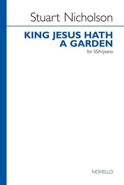King Jesus Hath A Garden, FchKlav (Chpa)