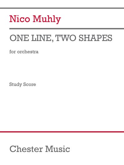 N. Muhly: One Line, Two Shapes