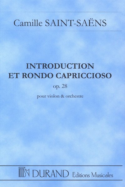 C. Saint-Saëns: Introduction et Rondo Capriccioso opus 28
