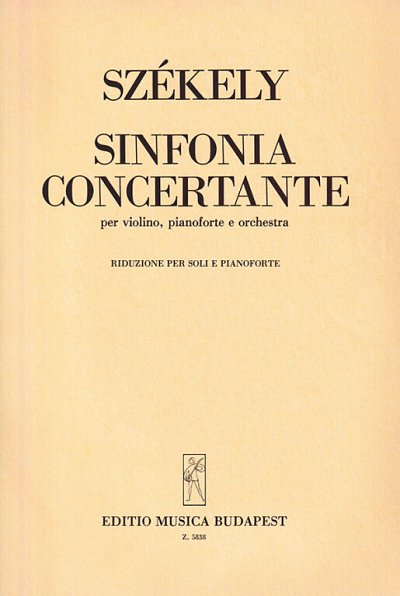 E. Székely: Sinfonia Concertante, VlKlvOrch (KASt)